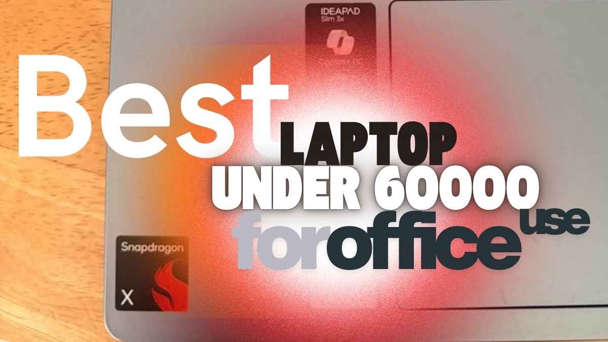 Best Laptop for Office use under ₹60000